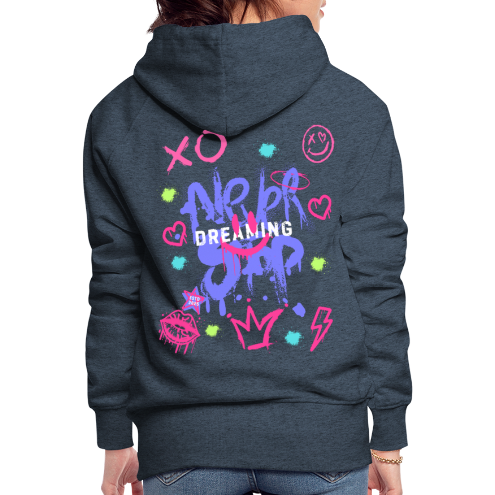 Never Stop Dreaming Premium Graffiti Hoodie - heather denim