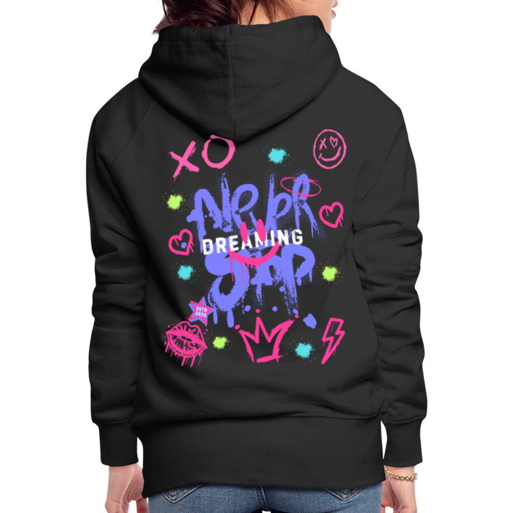 Never Stop Dreaming Premium Graffiti Hoodie - black