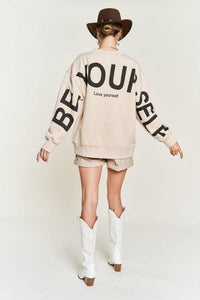 Be Your Self Oversized Sweatshirt