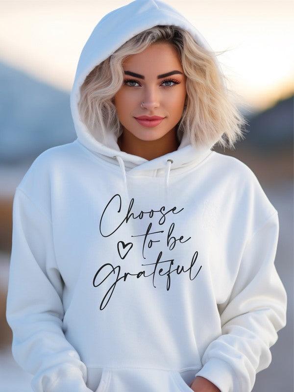 Choose to be Grateful Graphic Hoodie - Jessiz Boutique
