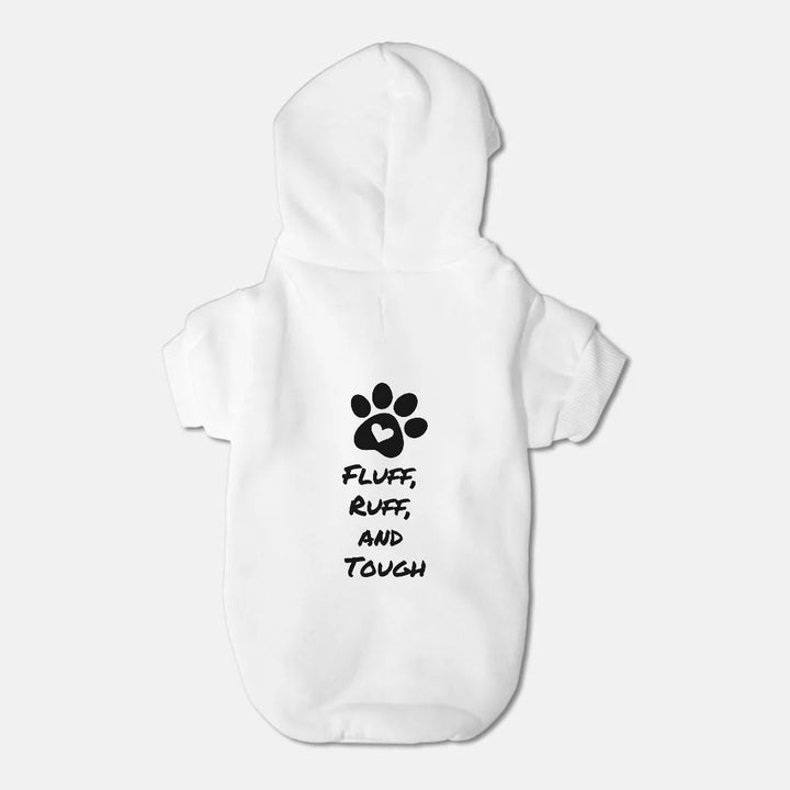 Fluff, Ruff, and Tough Pet Hoodie - Jessiz Boutique