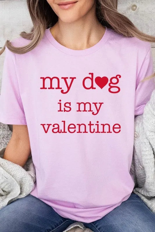 My Dog is My Valentine Graphic Tee - Jessiz Boutique