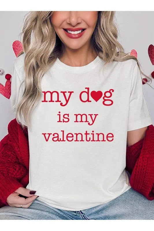 My Dog is My Valentine Graphic Tee - Jessiz Boutique