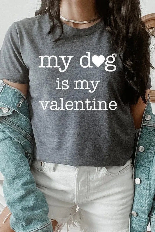 My Dog is My Valentine Graphic Tee - Jessiz Boutique